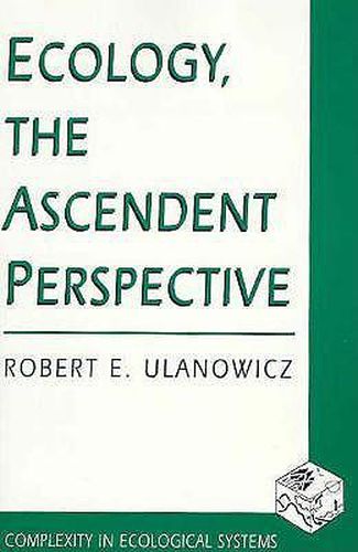 Cover image for Ecology, the Ascendent Perspective