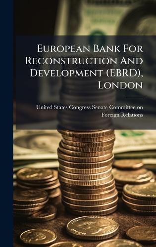 Cover image for European Bank For Reconstruction And Development (EBRD), London
