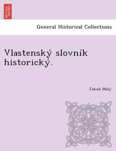 Cover image for Vlastensky slovnik historicky.