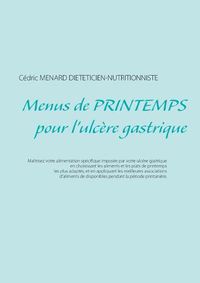 Cover image for Menus de printemps pour l'ulcere gastrique