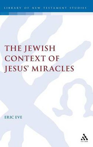 Cover image for The Jewish Context of Jesus' Miracles