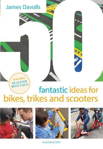 Cover image for 50 Fantastic Ideas for Bikes, Trikes and Scooters