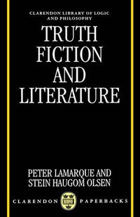 Cover image for Truth, Fiction and Literature: A Philosophical Perspective