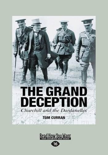 Cover image for The Grand Deception: Churchill and the Dardanelles