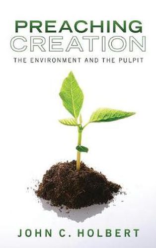 Cover image for Preaching Creation: The Environment and the Pulpit