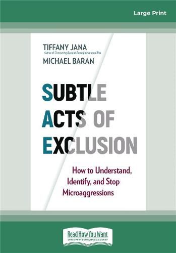 Cover image for Subtle Acts of Exclusion: How to Understand, Identify, and Stop Microaggressions