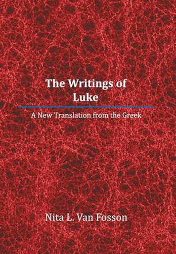 Cover image for The Writings of Luke: A New Translation from the Greek