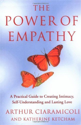 Cover image for The Power Of Empathy: A practical guide to creating intimacy, self-understanding and lasting love