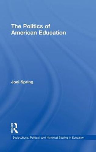 Cover image for The Politics of American Education