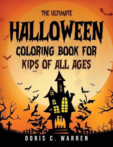 Cover image for The Ultimate Halloween Coloring Book for Kids of all ages