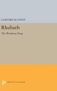 Cover image for Rhubarb: The Wondrous Drug