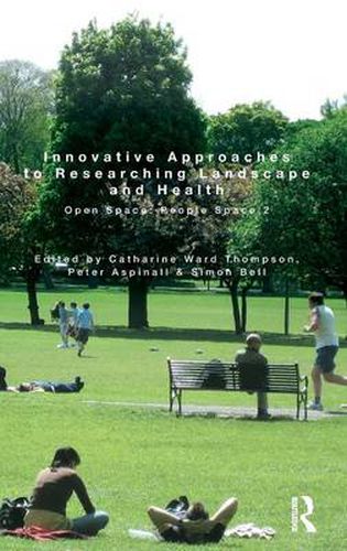 Innovative Approaches to Researching Landscape and Health: Open Space: People Space 2