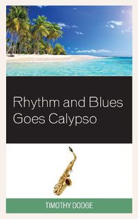 Cover image for Rhythm and Blues Goes Calypso