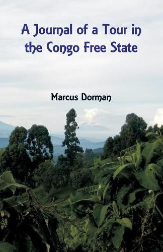 Cover image for A Journal of a Tour in the Congo Free State