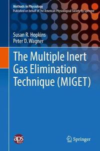 Cover image for The Multiple Inert Gas Elimination Technique (MIGET)