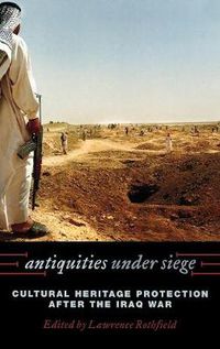 Cover image for Antiquities under Siege: Cultural Heritage Protection after the Iraq War
