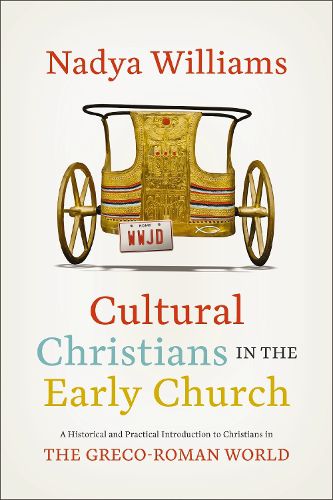 Cover image for Cultural Christians in the Early Church