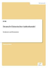 Cover image for Deutsch-Chinesischer Aussenhandel: Strukturen und Hemmnisse