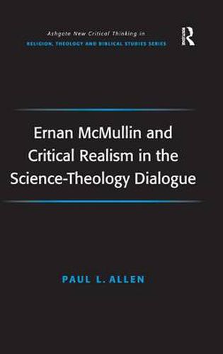 Cover image for Ernan McMullin and Critical Realism in the Science-Theology Dialogue