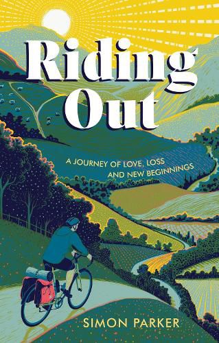 Cover image for Riding Out: A Journey of Love, Loss and New Beginnings