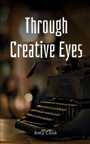 Cover image for Through Creative Eyes