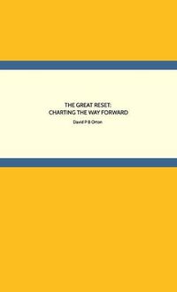 Cover image for The Great Reset: Charting the Way Forward