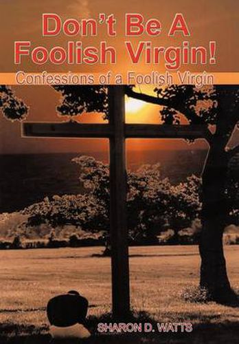 Cover image for Don't Be a Foolish Virgin!