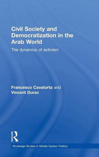 Cover image for Civil Society and Democratization in the Arab World: The Dynamics of Activism