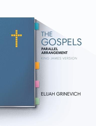 Cover image for The Gospels: Parallel Arrangement - King James Version