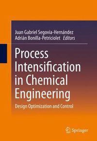 Cover image for Process Intensification in Chemical Engineering: Design Optimization and Control