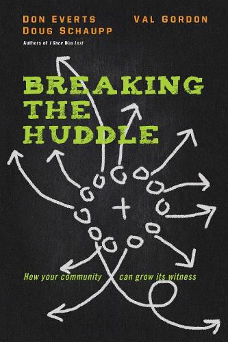 Cover image for Breaking the Huddle - How Your Community Can Grow Its Witness