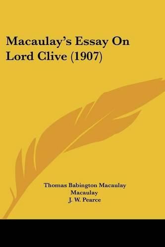 Macaulay's Essay on Lord Clive (1907)