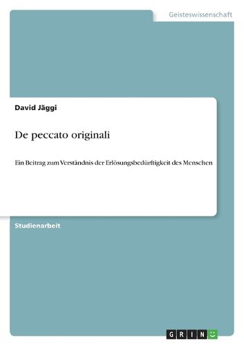Cover image for De peccato originali: Ein Beitrag zum Verstandnis der Erloesungsbedurftigkeit des Menschen