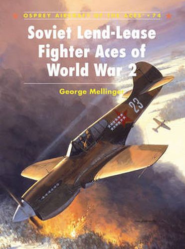 Cover image for Soviet Lend-Lease Fighter Aces of World War 2
