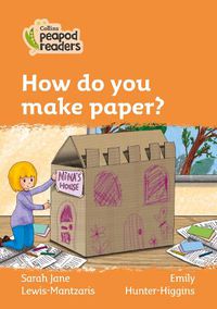 Cover image for Level 4 - How do you make paper?