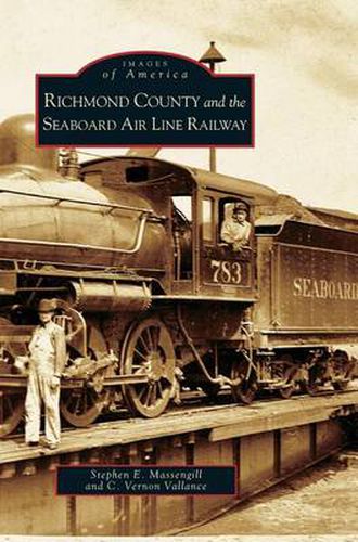 Cover image for Richmond County and the Seaboard Air Line Railway