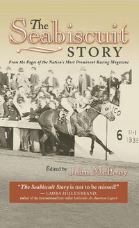 Cover image for The Seabiscuit Story: From the Pages of the Nation's Most Prominent Racing Magazine