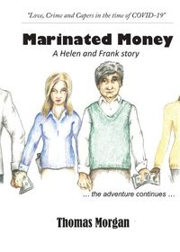 Cover image for Marinated Money: Love, Crime and Capers in the time of COVID-19