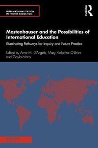 Cover image for Mestenhauser and the Possibilities of International Education: Illuminating Pathways for Inquiry and Future Practice