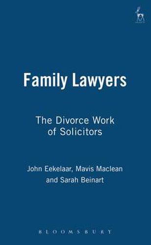 Cover image for Family Lawyers: The Divorce Work of Solicitors