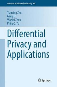 Cover image for Differential Privacy and Applications