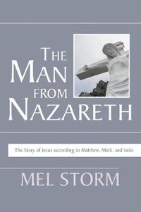 Cover image for Man from Nazareth: The Story of Jesus According to Matthew, Mark, and Luke