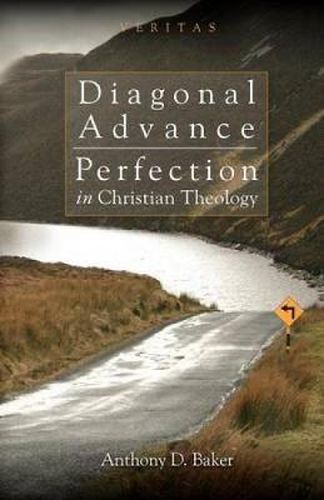 Cover image for Diagonal Advance: Perfection in Christian Theology