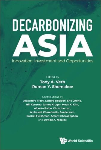 Decarbonizing The Asian Century: Innovation, Investment And Opportunities