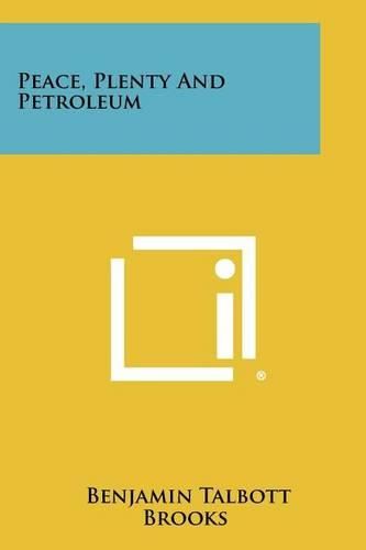 Cover image for Peace, Plenty and Petroleum