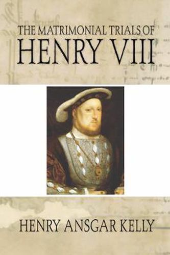 Cover image for The Matrimonial Trials of Henry VIII