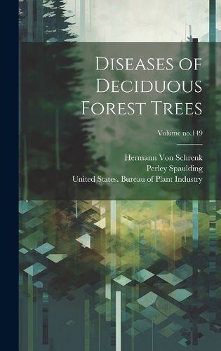 Cover image for Diseases of Deciduous Forest Trees; Volume no.149