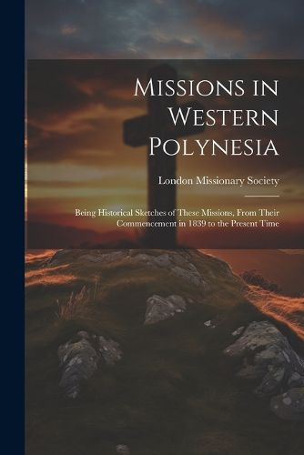 Cover image for Missions in Western Polynesia