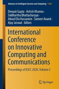 Cover image for International Conference on Innovative Computing and Communications: Proceedings of ICICC 2020, Volume 2