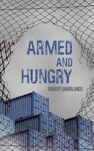 Cover image for Armed and Hungry